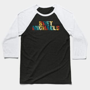 Retro Color - Bret Michaels Baseball T-Shirt